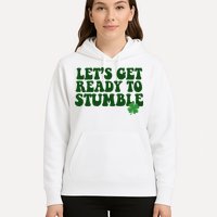 Lets Get Ready To Stumble St Patricks Day Hoodie