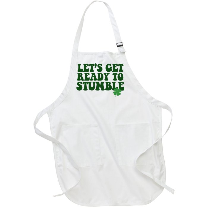 Lets Get Ready To Stumble St Patricks Day Full-Length Apron With Pockets