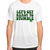 Lets Get Ready To Stumble St Patricks Day Adult ChromaSoft Performance T-Shirt