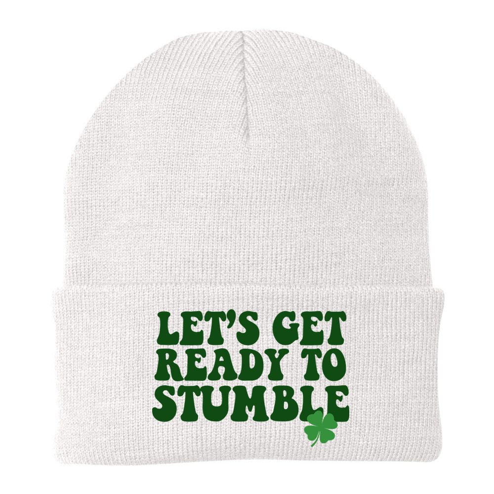 Lets Get Ready To Stumble St Patricks Day Beanie