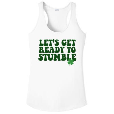 Lets Get Ready To Stumble St Patricks Day Ladies PosiCharge Competitor Racerback Tank