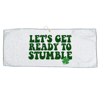 Lets Get Ready To Stumble St Patricks Day Large Microfiber Waffle Golf Towel