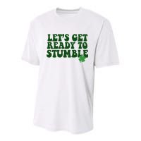 Lets Get Ready To Stumble St Patricks Day Youth Performance Sprint T-Shirt
