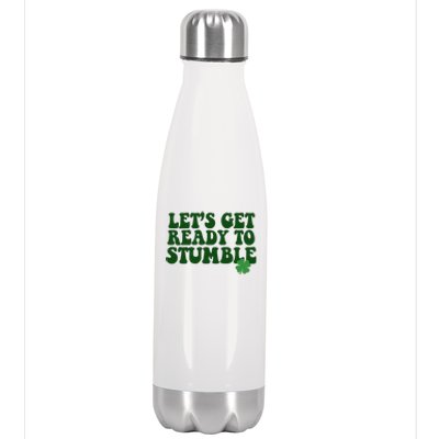 Lets Get Ready To Stumble St Patricks Day Stainless Steel Insulated Water Bottle