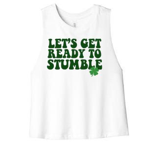 Lets Get Ready To Stumble St Patricks Day Women's Racerback Cropped Tank