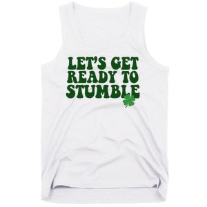 Lets Get Ready To Stumble St Patricks Day Tank Top