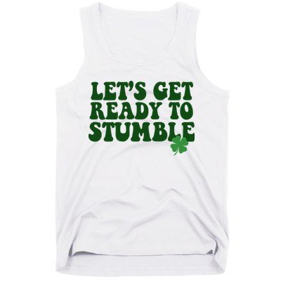 Lets Get Ready To Stumble St Patricks Day Tank Top