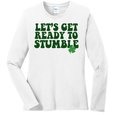 Lets Get Ready To Stumble St Patricks Day Ladies Long Sleeve Shirt