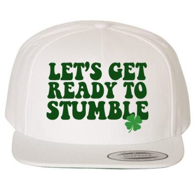 Lets Get Ready To Stumble St Patricks Day Wool Snapback Cap