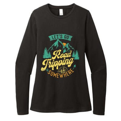 Lets Go Road Tripping Somewhere Road Trip Camping Outdoors Womens CVC Long Sleeve Shirt