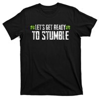 Let's Get Ready To Stumble Saint Patrick's Day T-Shirt