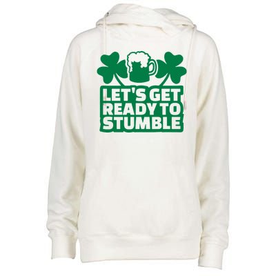 Let's Get Ready To Stumble St Patrick's Day Womens Funnel Neck Pullover Hood