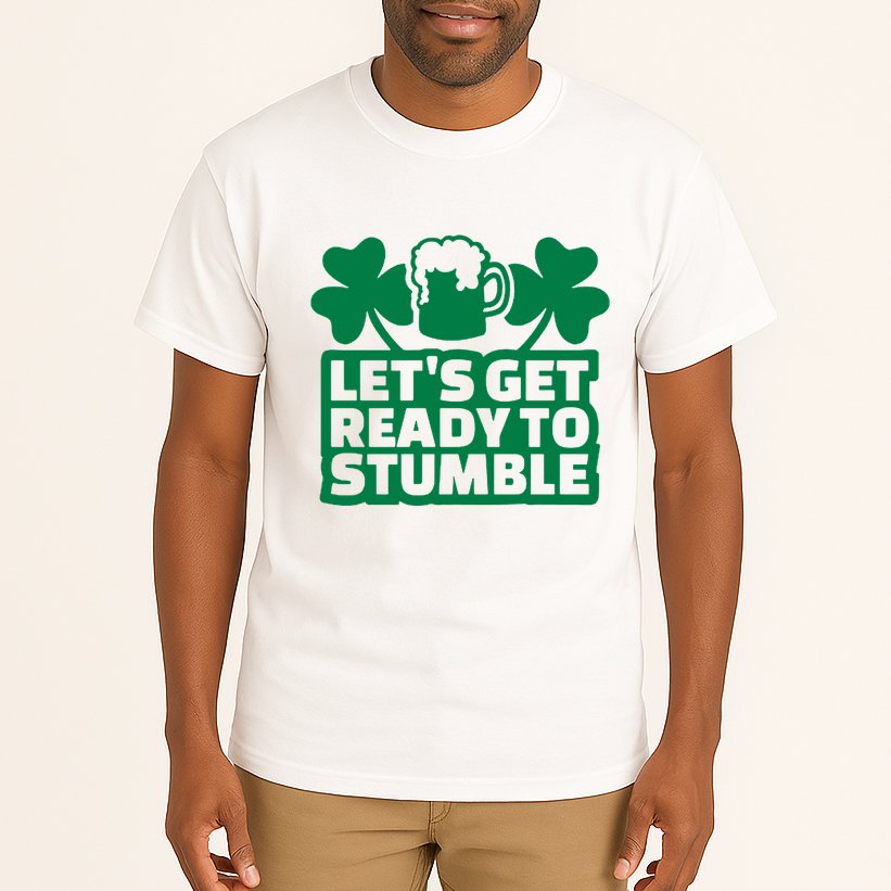 Let's Get Ready To Stumble St Patrick's Day Tall T-Shirt