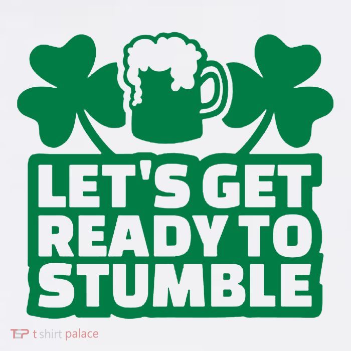 Let's Get Ready To Stumble St Patrick's Day 11oz C Handle Ceramic Mug