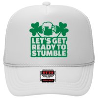 Let's Get Ready To Stumble St Patrick's Day Trucker Hat