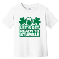 Let's Get Ready To Stumble St Patrick's Day Toddler T-Shirt