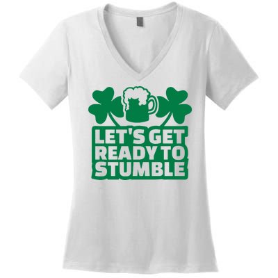 Let's Get Ready To Stumble St Patrick's Day Women's V-Neck T-Shirt