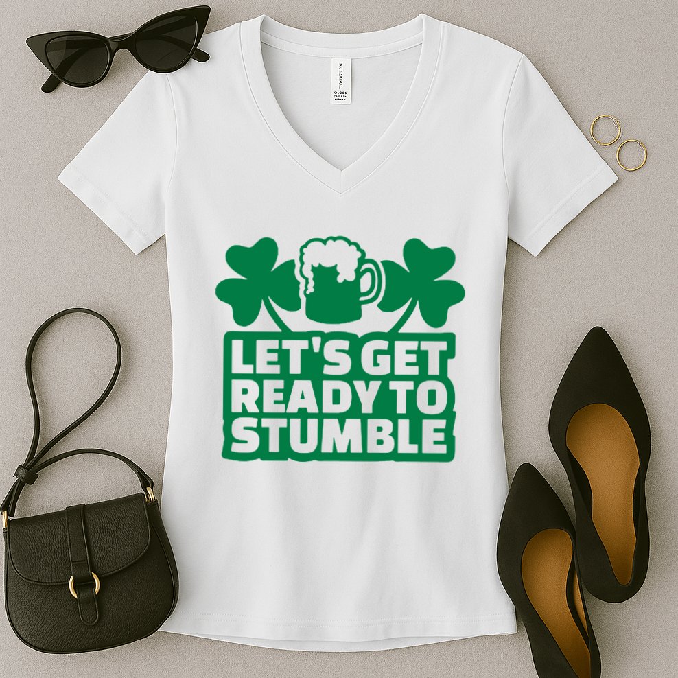 Let's Get Ready To Stumble St Patrick's Day Women's V-Neck T-Shirt