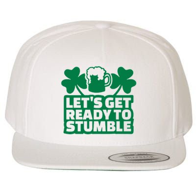 Let's Get Ready To Stumble St Patrick's Day Wool Snapback Cap