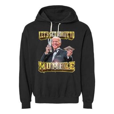 Let's Get Ready To Mumble Garment-Dyed Fleece Hoodie