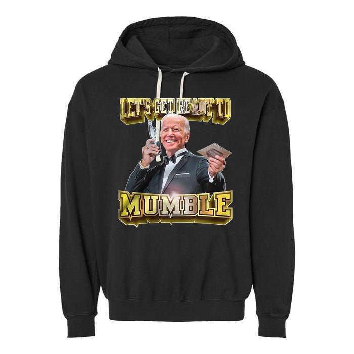 Let's Get Ready To Mumble Garment-Dyed Fleece Hoodie