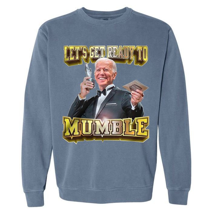 Let's Get Ready To Mumble Garment-Dyed Sweatshirt