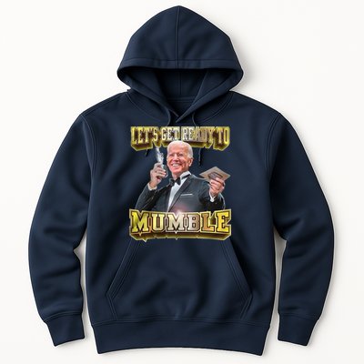 Let's Get Ready To Mumble Hoodie