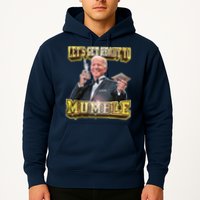 Let's Get Ready To Mumble Hoodie