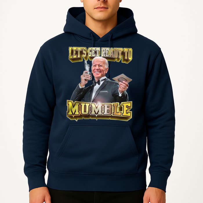 Let's Get Ready To Mumble Hoodie
