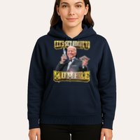 Let's Get Ready To Mumble Hoodie