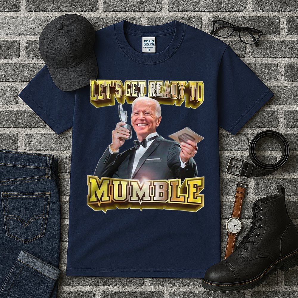 Let's Get Ready To Mumble Tall T-Shirt