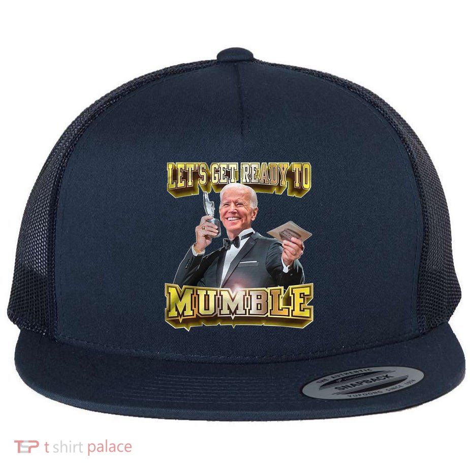 Let's Get Ready To Mumble Flatbill Hat
