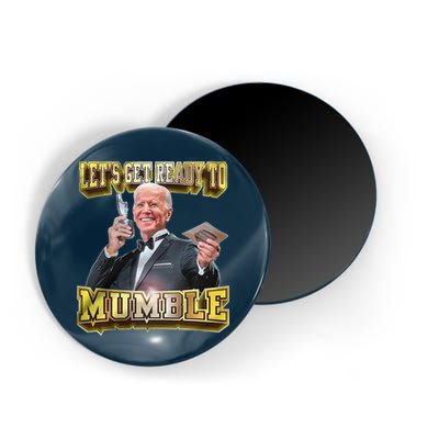 Let's Get Ready To Mumble Magnet