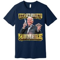 Let's Get Ready To Mumble Premium T-Shirt
