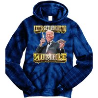 Let's Get Ready To Mumble Tie Dye Hoodie