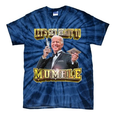 Let's Get Ready To Mumble Tie-Dye T-Shirt