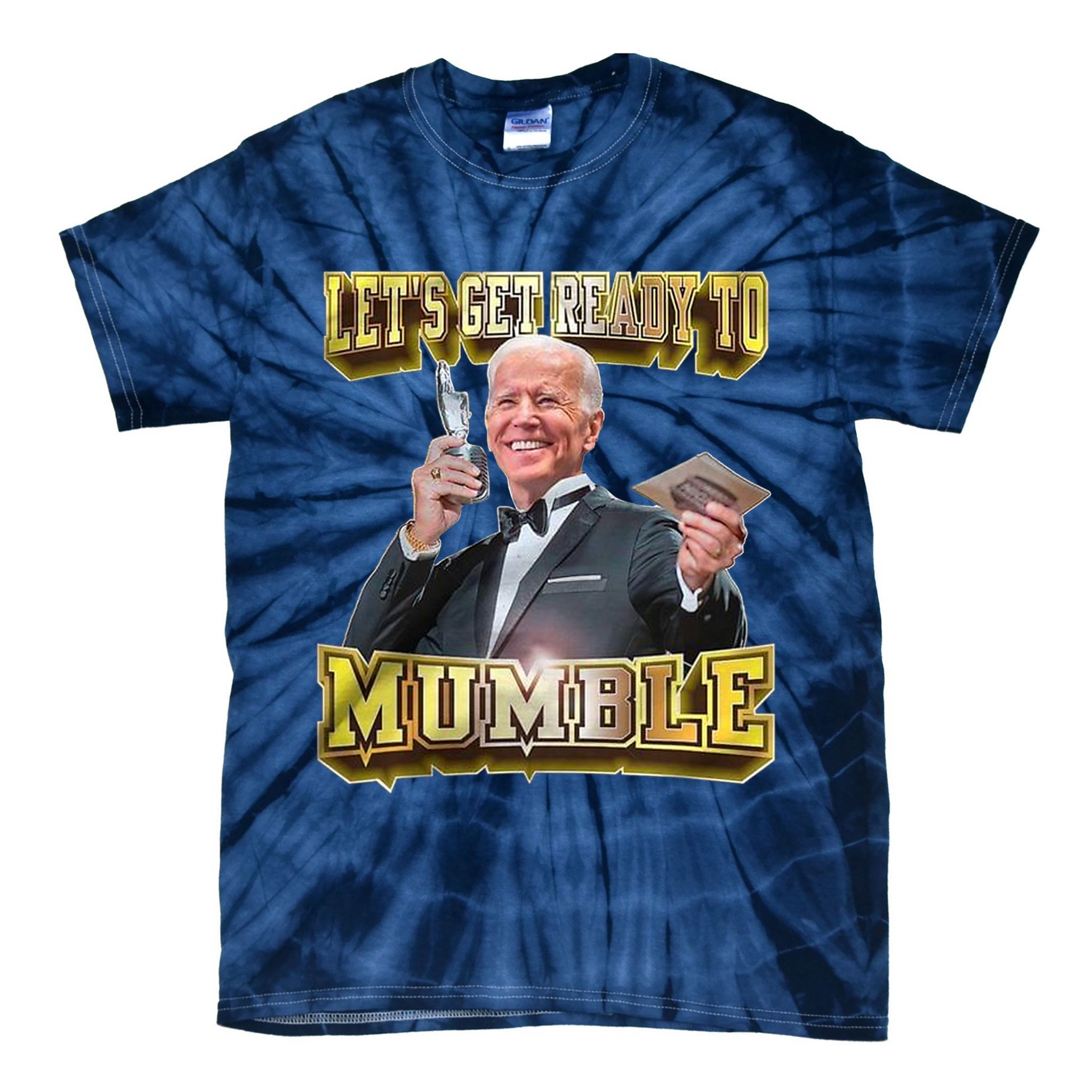 Let's Get Ready To Mumble Tie-Dye T-Shirt