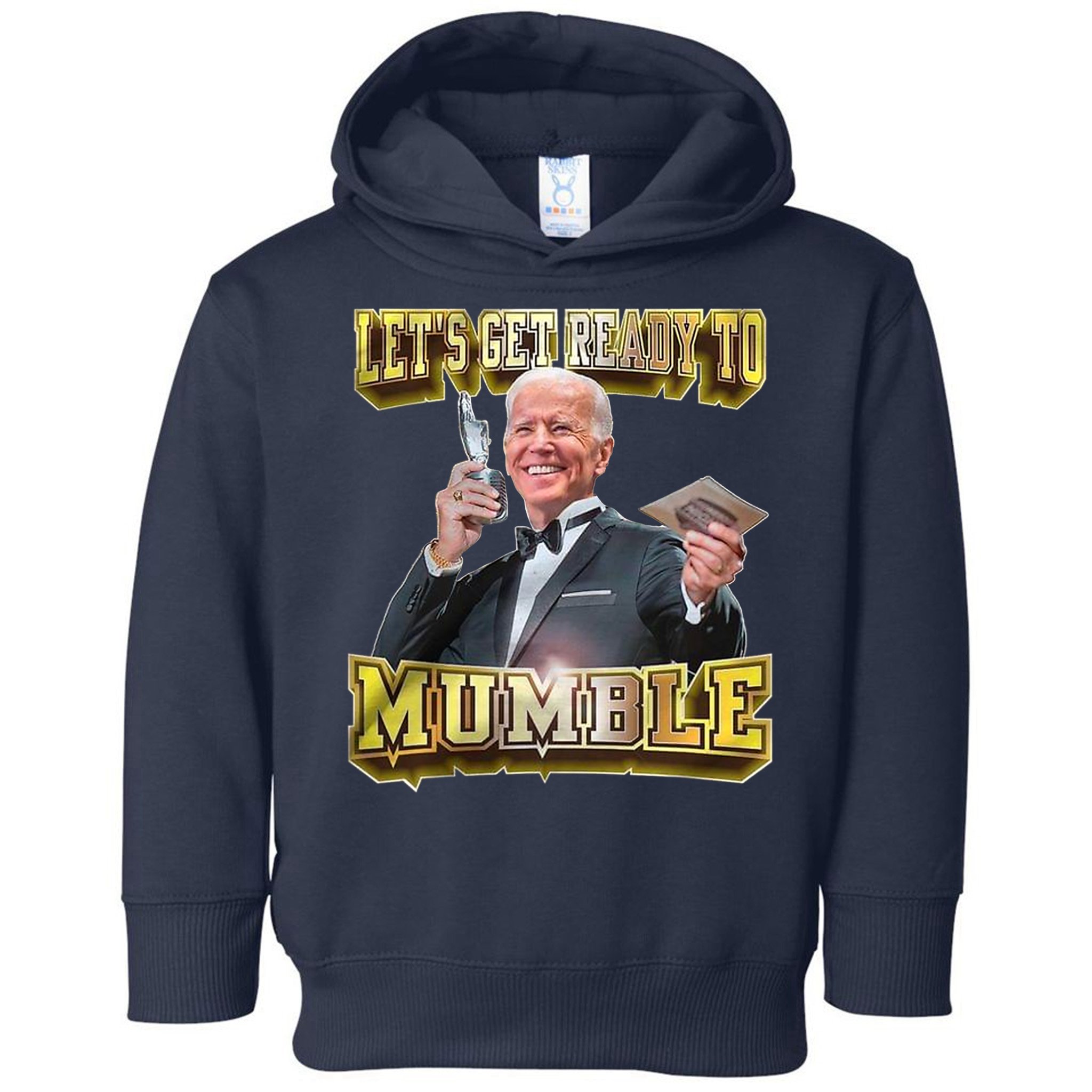 Let's Get Ready To Mumble Toddler Hoodie