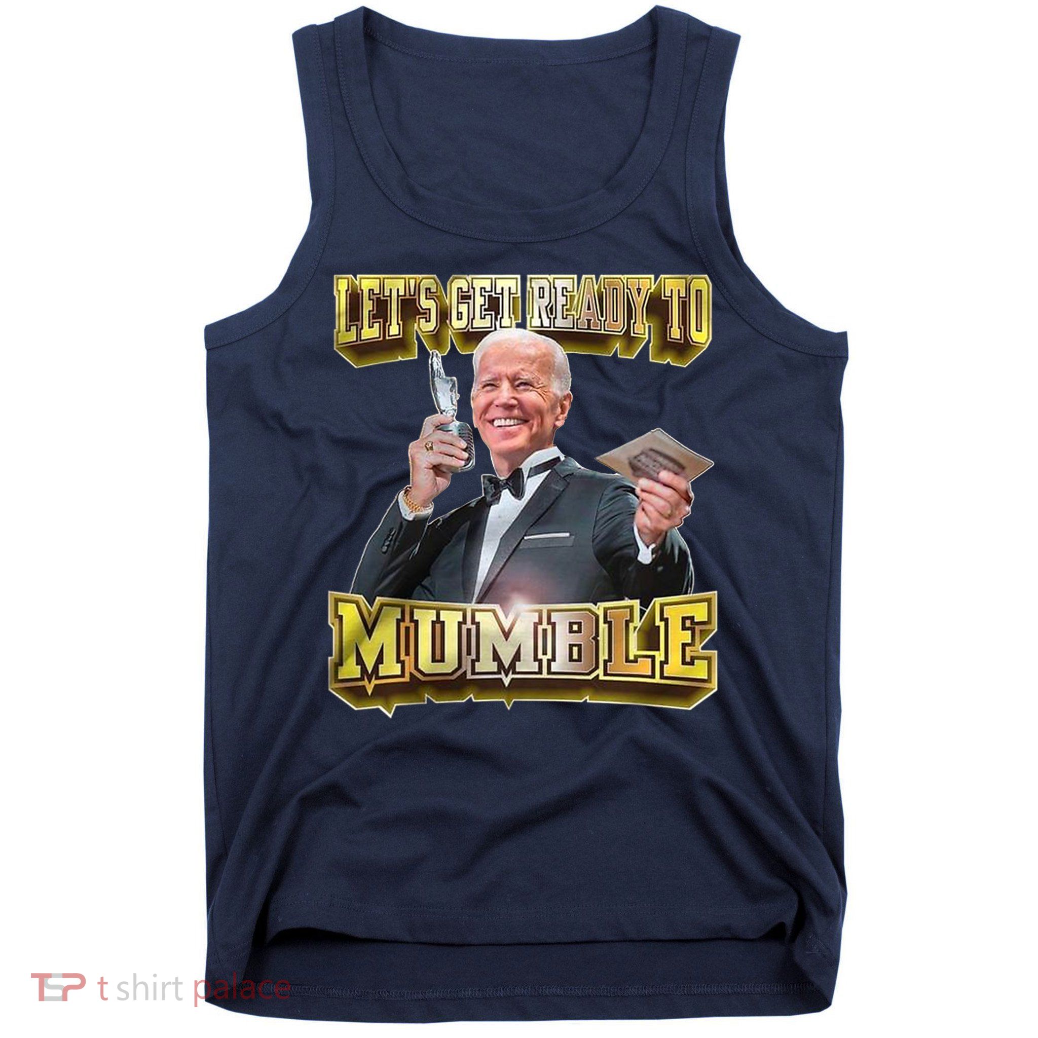 Let's Get Ready To Mumble Tank Top