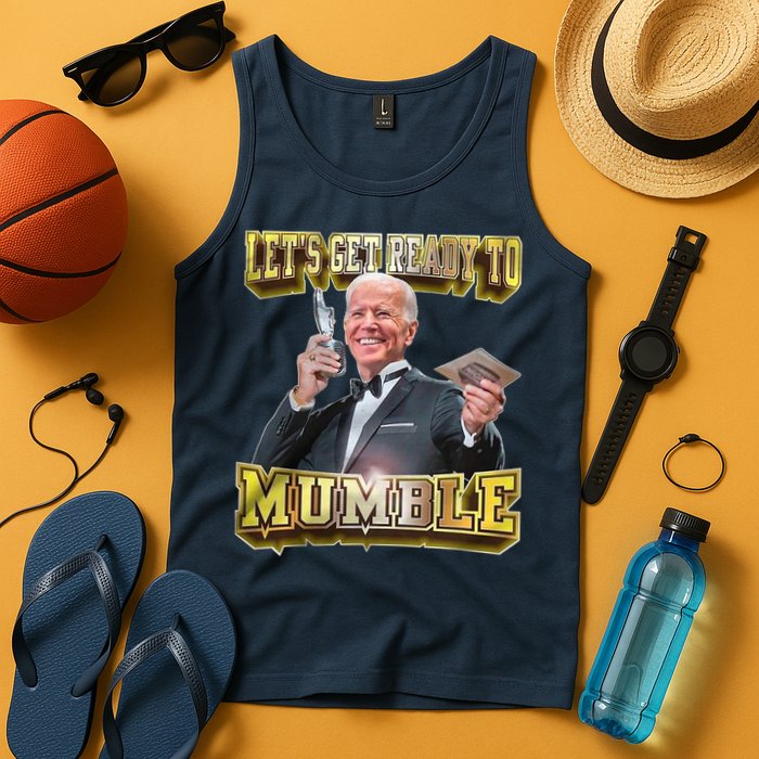 Let's Get Ready To Mumble Tank Top