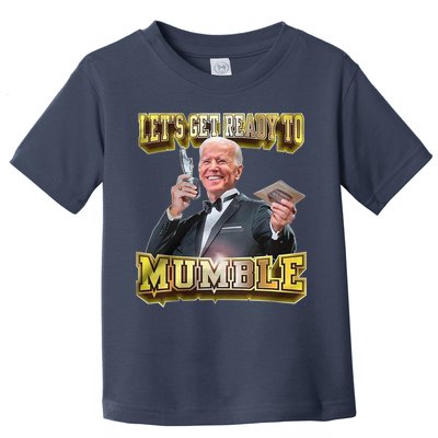 Let's Get Ready To Mumble Toddler T-Shirt
