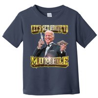 Let's Get Ready To Mumble Toddler T-Shirt