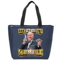 Let's Get Ready To Mumble Zip Tote Bag