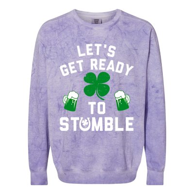 Lets Get Ready To Stumble Gift Pub St Patrick's Day Beer Meaningful Gift Colorblast Crewneck Sweatshirt