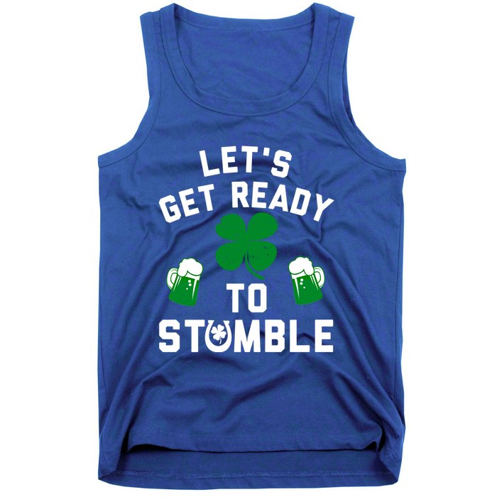 Lets Get Ready To Stumble Gift Pub St Patrick's Day Beer Meaningful Gift Tank Top