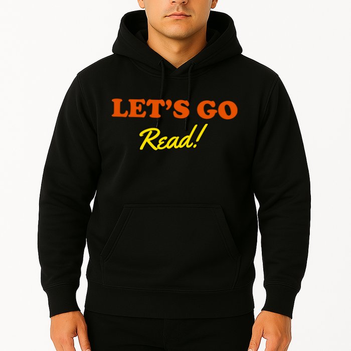 Lets Go Read Book Lover Hoodie