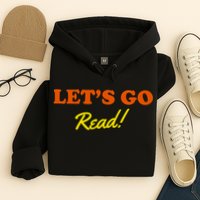 Lets Go Read Book Lover Hoodie