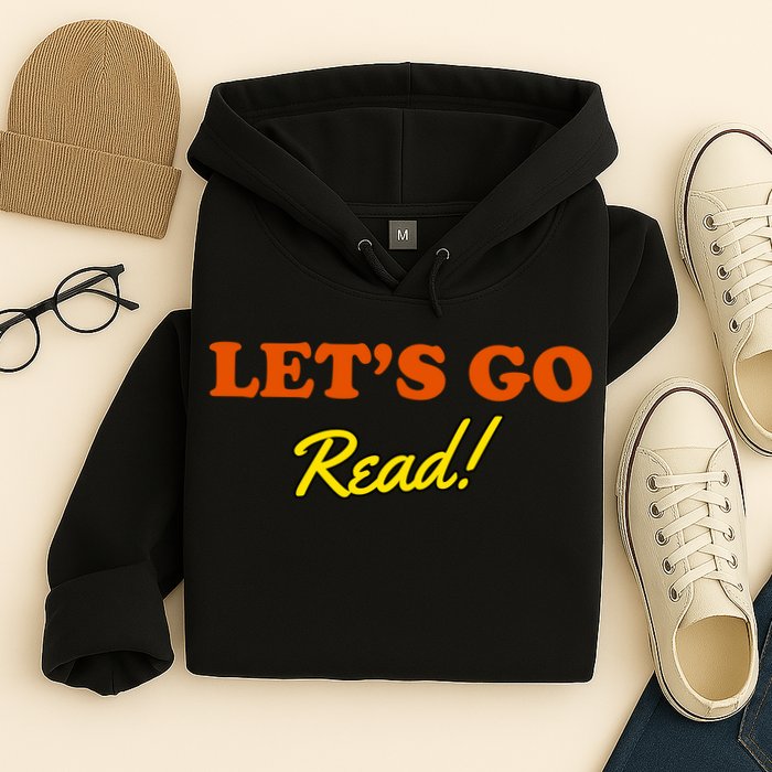 Lets Go Read Book Lover Hoodie