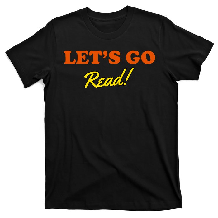 Lets Go Read Book Lover T-Shirt