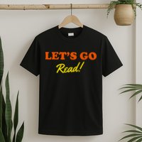 Lets Go Read Book Lover T-Shirt